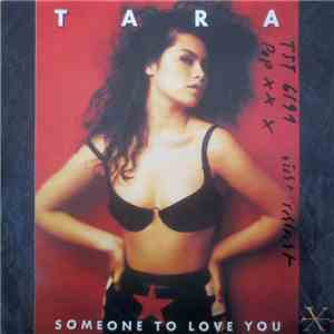 Tara  - Someone To Love You