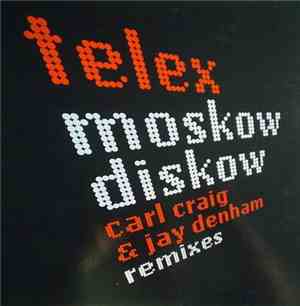 Telex - Moskow Diskow (Remixes)