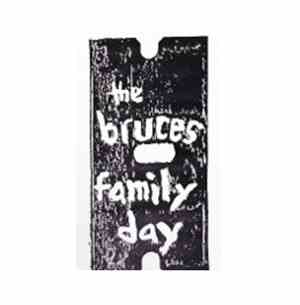 The Bruces - Family Day