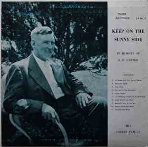 The Carter Family - Keep On The Sunny Side: In Memory Of A P Carter