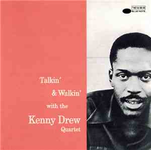 The Kenny Drew Quartet - Talkin' & Walkin' With The Kenny Drew Quartet