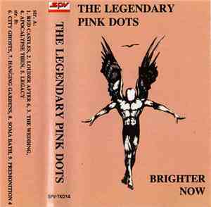 The Legendary Pink Dots - Brighter Now
