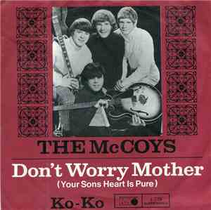 The McCoys - Don't Worry Mother, Your Son's Heart Is Pure / Ko-Ko