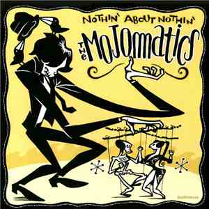 The Mojomatics - Nothin' About Nothin'