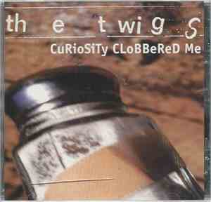 The Twigs  - Curiosity Clobbered Me