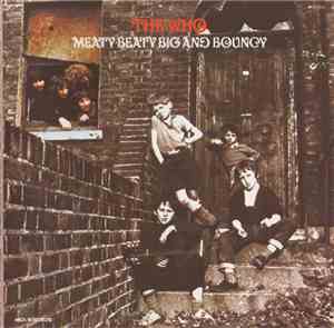 The Who - Meaty Beaty Big And Bouncy