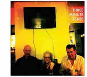 Three Minute Tease - Three Minute Tease