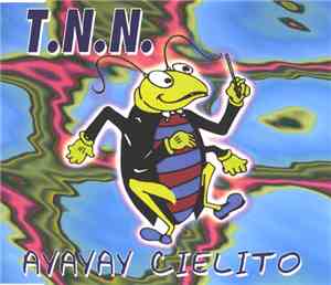 T.N.N. - AyAyAy Cielito