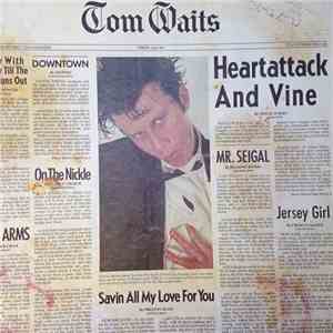 Tom Waits - Heartattack And Vine