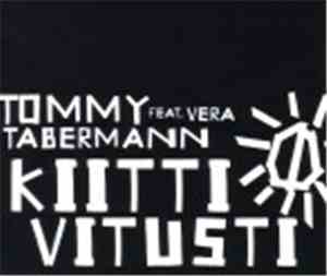 Tommy Tabermann Feat. Vera  - Kiitti Vitusti