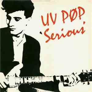 UV Pop - Serious
