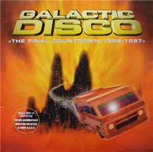Various - Galactic Disco (The Final Countdown: 1996-1997)