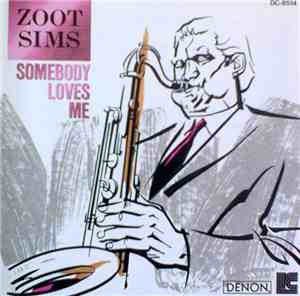 Zoot Sims - Somebody Loves Me