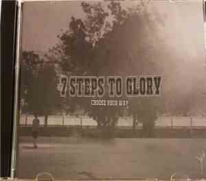 7 Steps To Glory - Choose Your Way