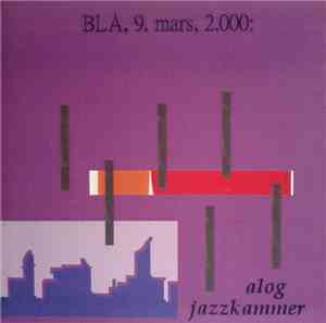 Alog / Jazzkammer - Blå, 9. mars, 2.000