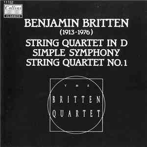 Benjamin Britten / The Britten Quartet - String Quartet In D/Simple Symphon ...