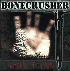 Bonecrusher - World Of Pain
