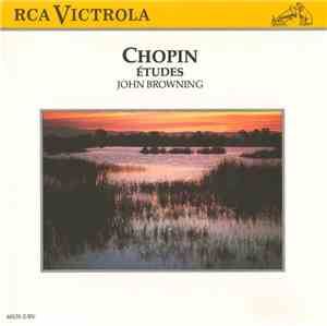 Chopin, John Browning  - Chopin: Études
