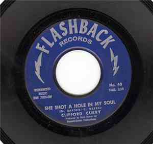 Clifford Curry - She Shot A Hole In My Soul / We're Gonna Hate Ourselves In ...