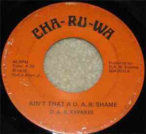 D.A.B. Express - Ain't That A D.A.B. Shame / Funky Rufe-Top