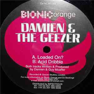 Damien  & The Geezer - Loaded On? / Acid Dribble