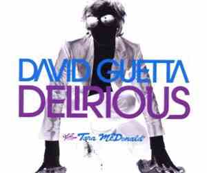 David Guetta feat. Tara McDonald - Delirious