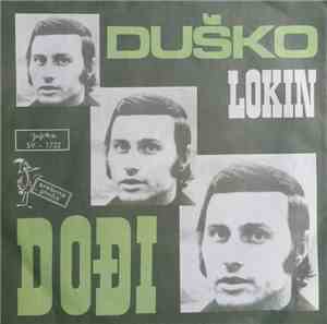 Duško Lokin - Dođi