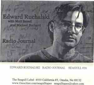 Edward Ruchalski With Matt Broad and Michael Burkard - Radio Journal