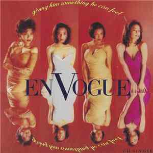 En Vogue - Giving Him Something He Can Feel