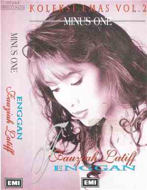 Fauziah Latiff - Enggan Koleksi Emas Vol. 2 Minus One