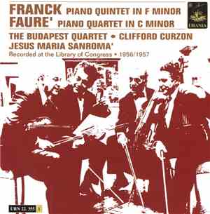 Franck • Fauré - The Budapest Quartet, Clifford Curzon, Jesus Maria Sanromá ...