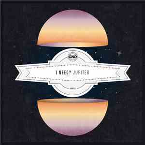 I Need? - Jupiter