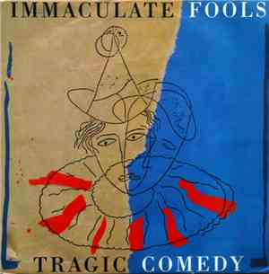 Immaculate Fools - Tragic Comedy