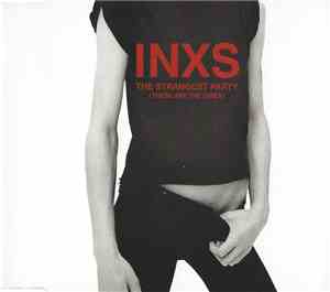 INXS - The Strangest Party (These Are The Times)