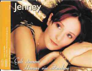Jenney - Gib Deinem Herzen Ein Zeichen