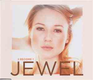 Jewel - 2 Become 1