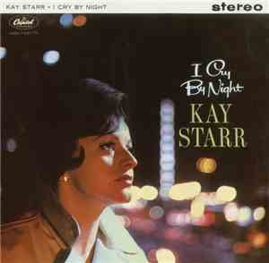 Kay Starr - I Cry By Night