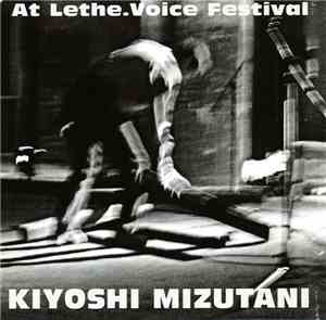 Kiyoshi Mizutani - At Lethe.Voice Festival