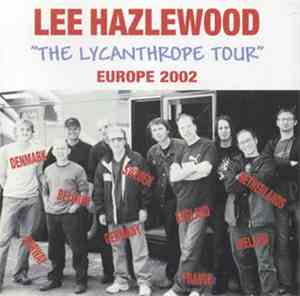 Lee Hazlewood - The Lycanthrope Tour / Europe 2002