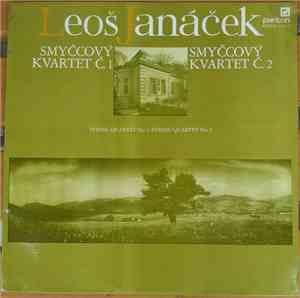 Leoš Janáček - Vlachovo Kvarteto - Smyčcový Kvartet Č. 1 / Smyčcový Kvartet ...