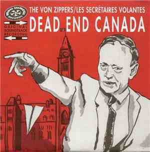 Les Secrétaires Volantes and The Von Zippers - Dead End Canada