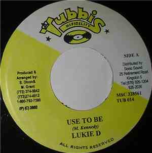 Lukie D - Use To Be