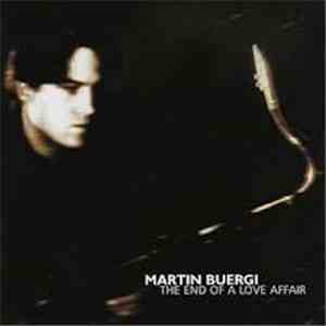 Martin Buergi - The End Of A Love Affair