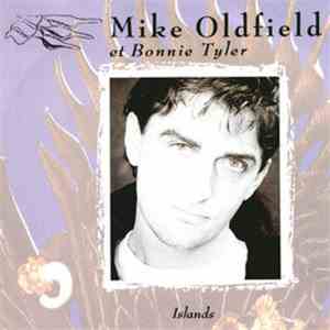 Mike Oldfield Featuring Bonnie Tyler - Islands