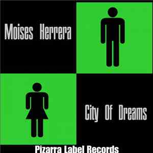 Moises Herrera  - City Of Dreams