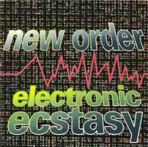 New Order - Electronic Ecstasy