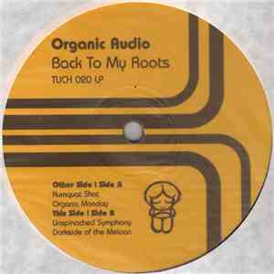 Organic Audio - Back To My Roots