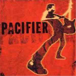 Pacifier  - Pacifier