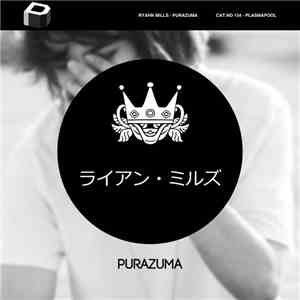 Ryahn Mills - Purazuma