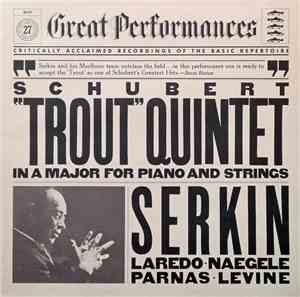 Schubert, Serkin - Quintet In A Major For Piano And Strings, Op.114 (